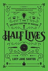 Half Lives - 6 Jul 2021