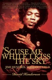 'Scuse Me While I Kiss the Sky - 1 Jul 2008