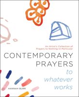 Contemporary Prayers to Whatever Works - 23 Mar 2021