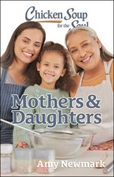 Chicken Soup for the Soul: Mothers & Daughters - 19 Mar 2024