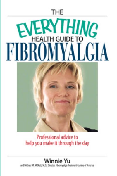 The Everything Health Guide to Fibromyalgia