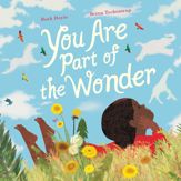 You Are Part of the Wonder - 13 Feb 2024