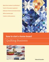 How to Start a Home-based Quilting Business - 17 Dec 2013