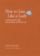 How To Live Like A Lady - 1 Feb 2008