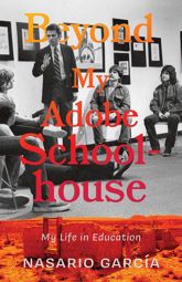 Beyond My Adobe Schoolhouse - 1 Sep 2024