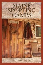 Maine Sporting Camps - 1 May 2016