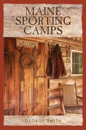Maine Sporting Camps - 1 May 2016