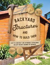 Backyard Structures and How to Build Them - 9 Sep 2025