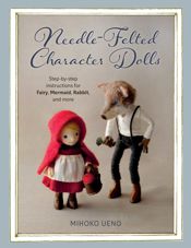 Needle-Felted Character Dolls - 1 Apr 2021