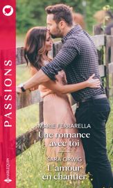 Une romance avec toi - L'amour en chantier - 1 Apr 2020