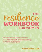 The Resilience Workbook for Women - 12 Sep 2023