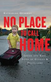 No Place to Call Home - 1 Aug 2013