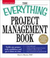 The Everything Project Management Book - 1 May 2008