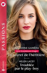 Le secret de l'héritière - Troublée par le play-boy - 1 Nov 2023