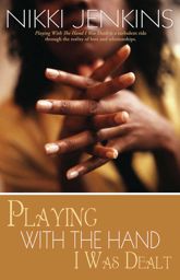 Playing with the Hand I Was Dealt - 8 Mar 2011