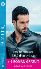 L'été d'un prince + 1 roman gratuit - 1 Aug 2022