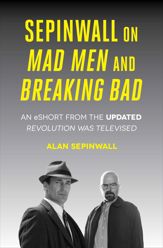 Sepinwall On Mad Men and Breaking Bad - 1 Dec 2015