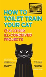 Uncle John's How to Toilet Train Your Cat - 1 Sep 2015
