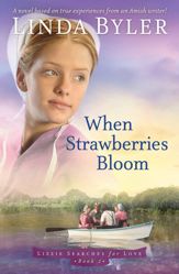 When Strawberries Bloom - 10 Feb 2015