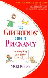 The Girlfriends' Guide to Pregnancy - 9 Jan 2007