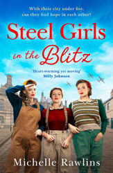 Steel Girls in the Blitz - 7 Nov 2024
