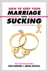 How to Keep Your Marriage From Sucking - 17 Jul 2018