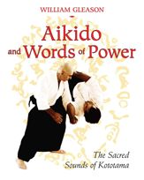 Aikido and Words of Power - 12 Jan 2009
