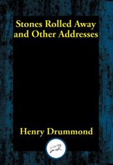 Stones Rolled Away and Other Addresses - 6 Jan 2017