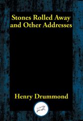 Stones Rolled Away and Other Addresses - 6 Jan 2017