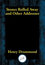 Stones Rolled Away and Other Addresses - 6 Jan 2017