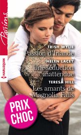 Passion d'Irlande - Une séduction inattendue - Les amants de Magnolia Falls - 1 Feb 2017