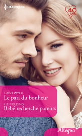 Le pari du bonheur - Bébé recherche parents - 1 Sep 2018