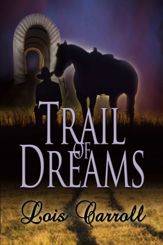 Trail of Dreams (Dakota Territory #1) - 1 May 2010