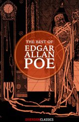 The Best of Edgar Allan Poe (Diversion Classics) - 27 Oct 2015
