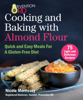 Prevention RD's Cooking and Baking with Almond Flour - 5 Aug 2014