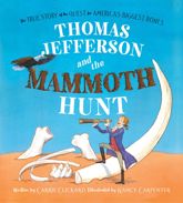 Thomas Jefferson and the Mammoth Hunt - 1 Jan 2019