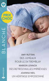 Des jumeaux pour le Dr Tremblay-Des retrouvailles imprévues-Un héritage empoisonné - 1 Jan 2022