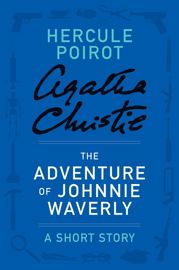 The Adventure of Johnnie Waverly - 9 Jul 2013