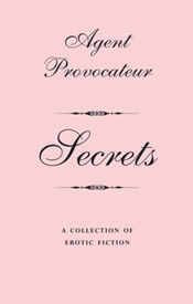 Agent Provocateur: Secrets - 13 Jan 2012