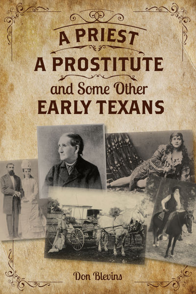 A Priest, A Prostitute, and Some Other Early Texans