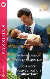 Un père presque parfait - Sauvée par un milliardaire - 1 Apr 2023