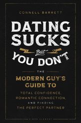 Dating Sucks, but You Don't - 11 May 2021