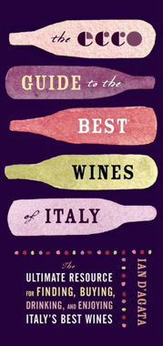 The Ecco Guide to the Best Wines of Italy - 6 Oct 2009