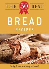 The 50 Best Bread Recipes - 3 Oct 2011