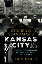 Storied & Scandalous Kansas City - 8 Oct 2019