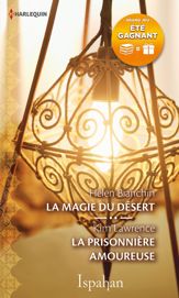 La magie du désert - La prisonnière amoureuse - 1 Jul 2017