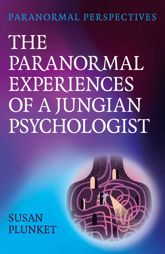 Paranormal Perspectives: The Paranormal Experiences of a Jungian Psychologist - 27 Sep 2024