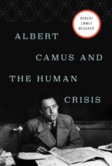 Albert Camus and the Human Crisis - 2 Nov 2021