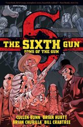 The Sixth Gun: Sons of the Gun - 13 Dec 2013