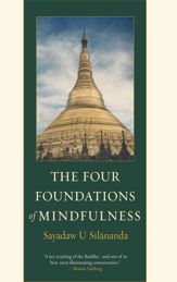 The Four Foundations of Mindfulness - 25 Jun 2012